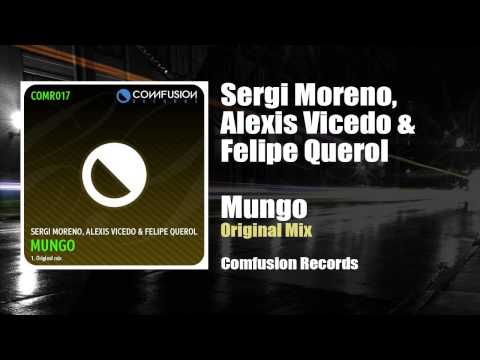 Sergi Moreno, Alexis Vicedo & Felipe Querol - Mungo (Original Mix)