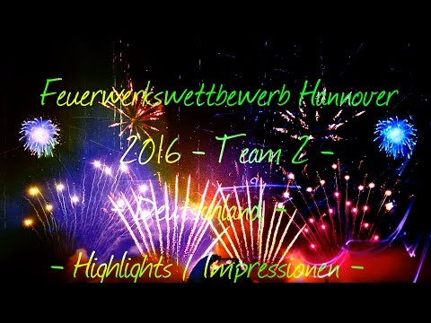 [HIGHLIGHTS] Feuerwerkswettbewerb Hannover 2016 - Team 2 - Deutschland - [PremiumHD]