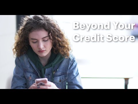 Beyond Your Credit Score