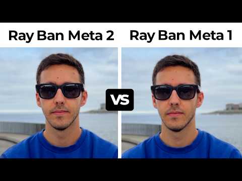 Ray Ban Meta gen 2 vs Ray Ban Meta gen 1 🆚 All the DIFFERENCES Are they worth it?