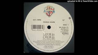 Chaka Khan - Give Me All (Extended Version R&amp;B) (1992)