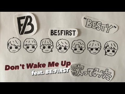 Jonas Blue／Don't Wake Me Up feat. BE:FIRST