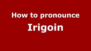How to pronounce Irigoin