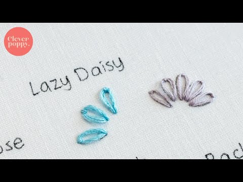 How to stitch a lazy daisy | Beginner Embroidery Techniques