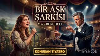 BİR AŞK ŞARKISI - Mary BURCHELL | Romantik