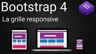 Tutoriel Bootstrap 4 : Positionner des éléments HTML avec La grille responsive