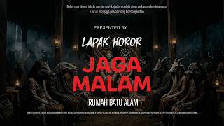 Download lagu JAGA MALAM - RUMAH BATU ALAM | EP706 Lapak Horor mp3 Download lagu JAGA MALAM - RUMAH BATU ALAM | EP706 Lapak Horor mp3