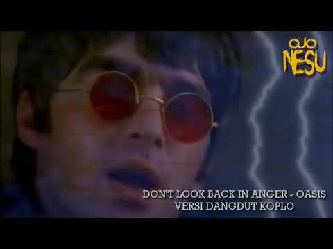 Don't Look Back In Anger Oasis Versi Dangdut Koplo   YouTube