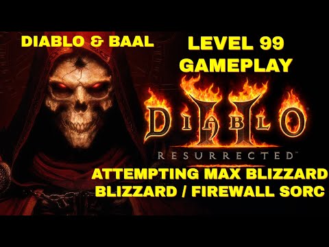 Diablo 2 Resurrected - level 99 Blizzard Firewall Sorc - Attempting Max Blizz Damage - Diablo & Baal