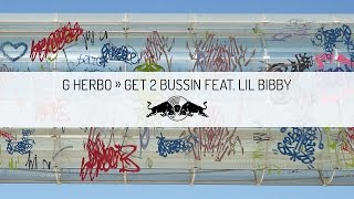 G Herbo - Get 2 Bussin feat. Lil Bibby | Red Bull Sound Select