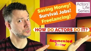 Money and Business - What It's Like To Be An Actor video