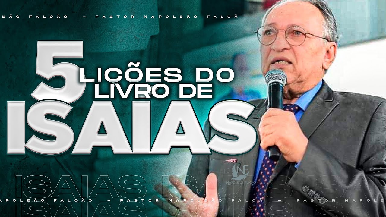 05 LIÇÕES IMPORTANTES PARA APRENDERMOS - PR. NAPOLEÃO FALCÃO