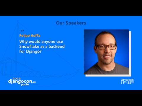 DjangoCon 2022 | Why would anyone use Snowflake as a backend for Django? thumbnail
