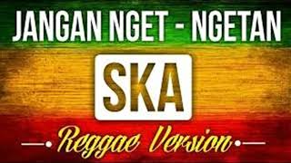 Download lagu FDJ Emily Young  - JANGAN NGET NGETAN  Versi Reggae mp3