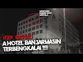 Ternyata Begini Kondisi Hotel A Banjarmasin Yang Telah Lama Terbengkalai Ternyata Begini Kondisi Hotel A Banjarmasin Yang Telah Lama Terbengkalai