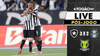 FOGÃONET LIVE: BOTAFOGO 3 X 2 GRÊMIO (PÓS-JOGO) / 21º RODADA CAMPEONATO BRASILEIRO