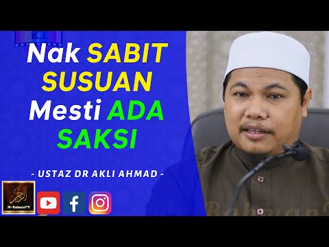 Ustaz Dr Akli Ahmad - Nak SABIT SUSUAN Mesti ADA SAKSI