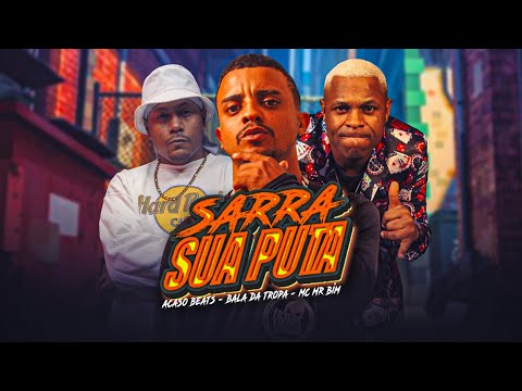 BALA DA TROPA E MC MR BIM - SARRA SUA P#TA - REMIX BREGA FUNK