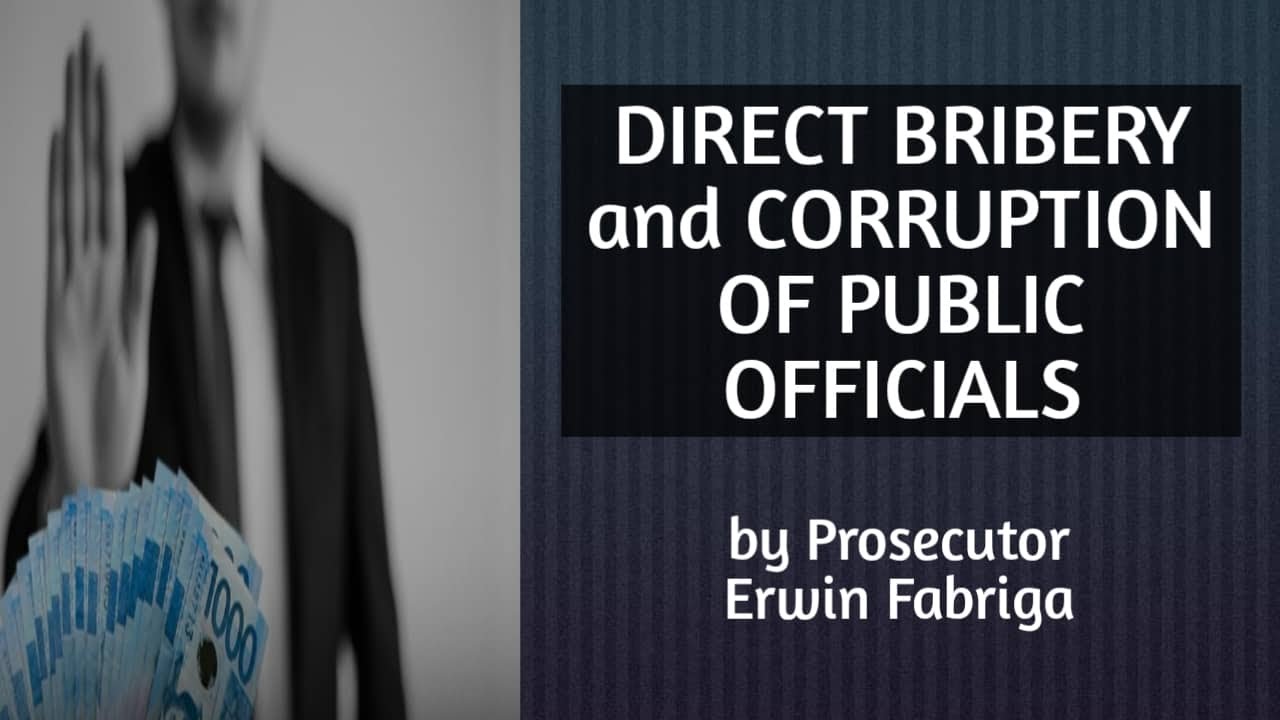 Direct Bribery (Article 210) and Corruption of Public Officials (Article 212)