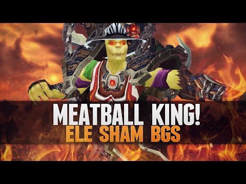MEATBALL KING! Elemental Shaman BGs - Warsong Gulch!