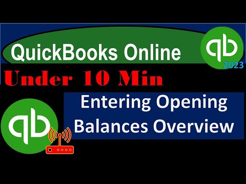 Entering Opening Balances Overview - QuickBooks Online 2023