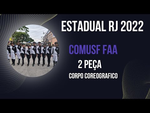 Banda Comusf FAA - 2 Peça Corpo Coreográfico / Estadual RJ 2022