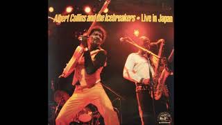 Albert Collins And The Icebreakers – Listen Here
