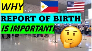 WHY REPORT OF BIRTH ABROAD IS SO IMPORTANT!