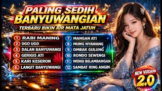 Download lagu PALING SEDIH‼️ Lagu Banyuwangian Terbaru 2026 Bikin Nangis 😭 Full Album Rabi Maning, Ugo Ugo mp3