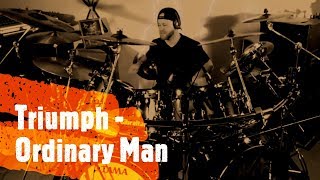 Triumph - Ordinary Man (Drum cover)