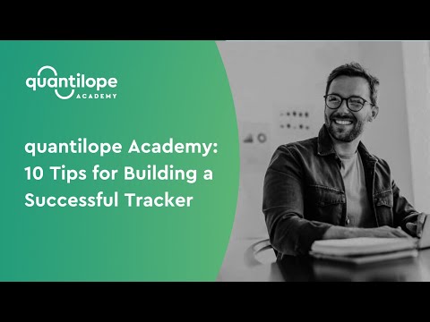 quantilope Academy: 10 Tips for Building a Successful Tracker