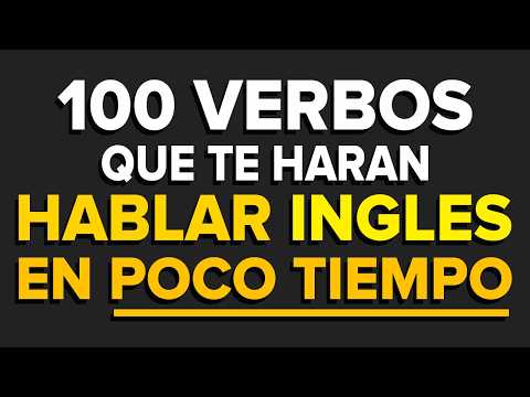 📚 MEMORIZA Estos 100 VERBOS y Podrás CONVERSAR en INGLES Como NATIVO 🧠 (Voz Inglés y Español) ✅