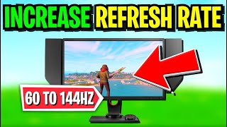How To Increase Refresh Rate on Your Monitor! 🔨 (How To Get 144Hz in Fortnite!)