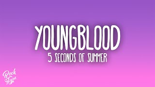 5 Seconds of Summer - Youngblood