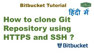 How to clone Bitbucket Repository using HTTPS and SSH ? | Clone Bitbucket Repository | Hindi