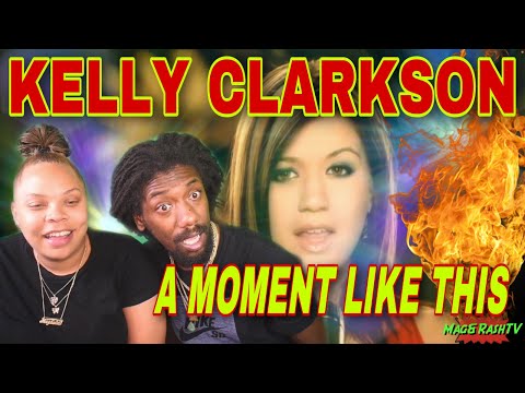 FIRST TIME HEARING Kelly Clarkson - A Moment Like This (VIDEO) REACTION #KellyClarkson