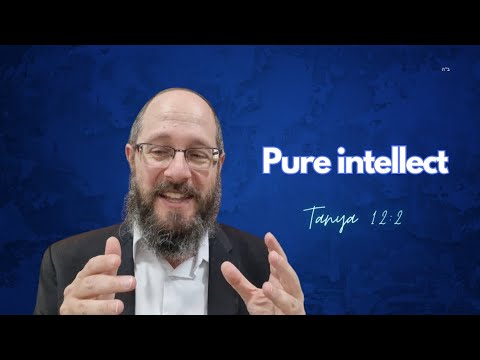 Tanya chapter 12, part 2: Pure intellect
