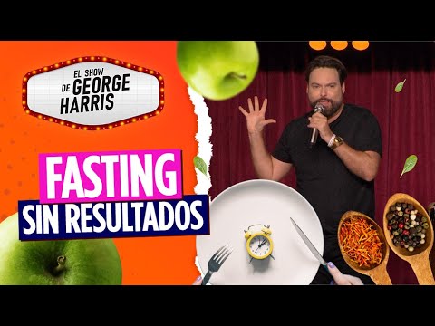 El Show de George Harris 04/05/23 Parte 2 - Ayuno intermitente sin resultados 🤐