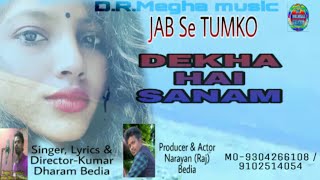 JAB SE TUMKO DEKHA HAI SANAM // NEW NAGPURI HD VIDEO 2020 // SINGER ~ KUMAR DHARAM BEDIA