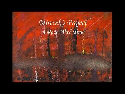 Mireček's Project - Mirecek's Project- A Race With Time