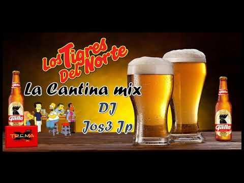 La Cantina Mix III Dj Jp Jos3 tigres y chente