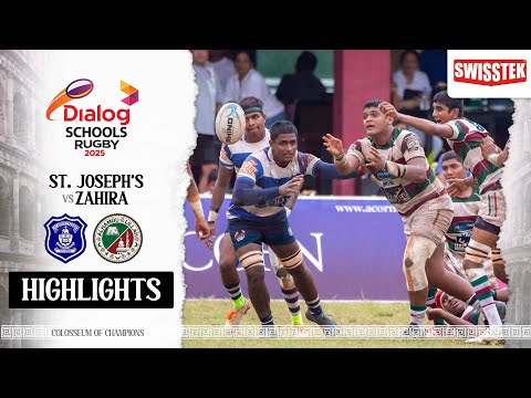HIGHLIGHTS - St. Joseph's College vs Zahira College - Dialog Schools Rugby League 2025