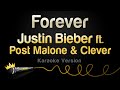 Justin Bieber ft. Post Malone & Clever - Forever (Karaoke Version)