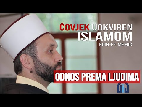 EDIN-EF. MEMIĆ: ODNOS PREMA LJUDIMA