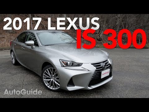 2017 Lexus IS 300 AWD Review