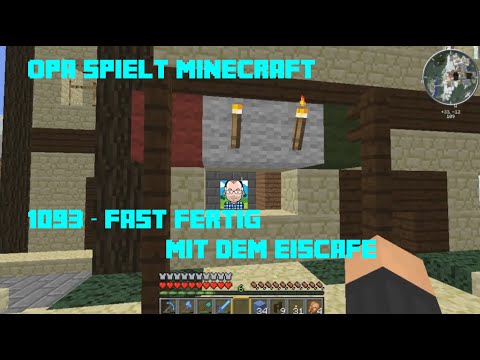Opa spielt Minecraft 1093 – Fast fertig mit dem Eiscafé