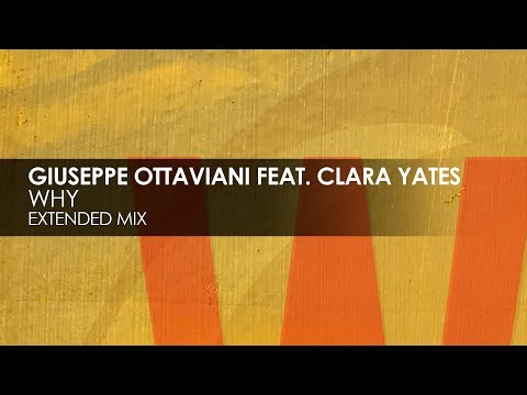 Giuseppe Ottaviani featuring Clara Yates - Why