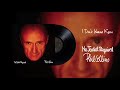Phil Collins - I Don't Wanna Know (2016 Remaster)