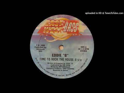 Eddie ''B'' - Time To Rock The House II (East West Bass 1988)