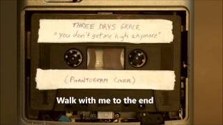Three Days Grace - You Don't Get Me High Anymore Lyrics